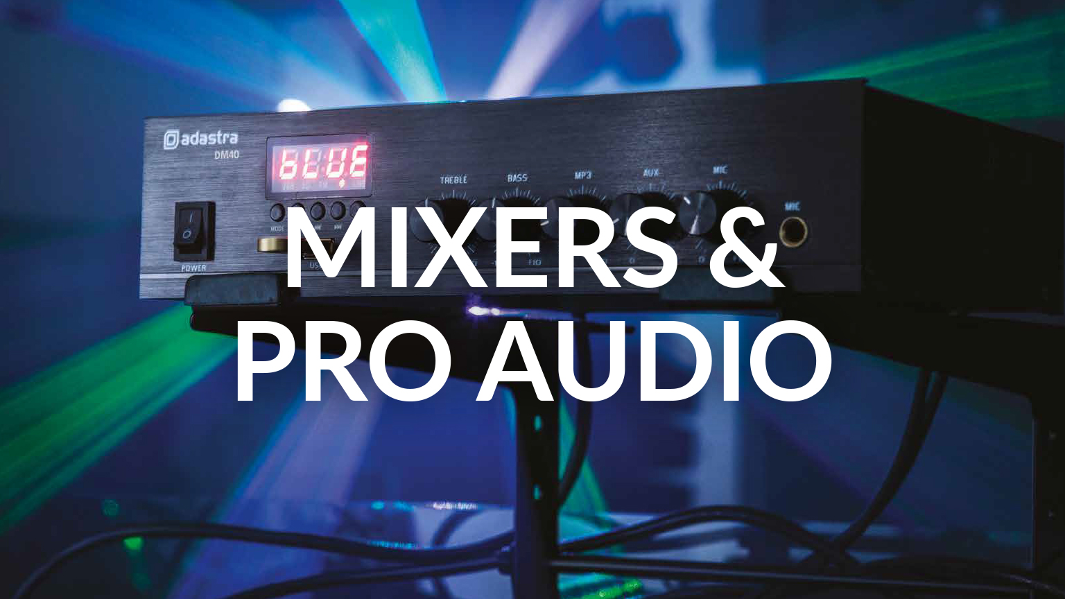 Mixers and Pro Audio