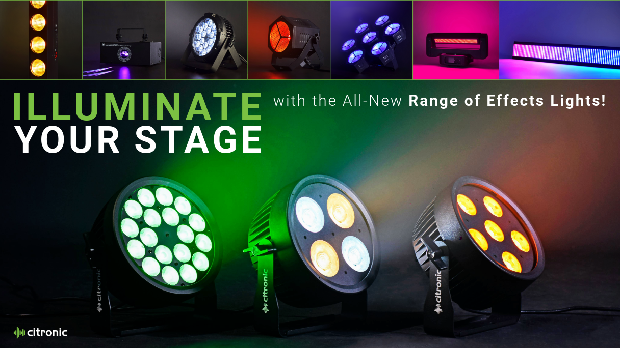 NEW Citronic Effects Lighting Range